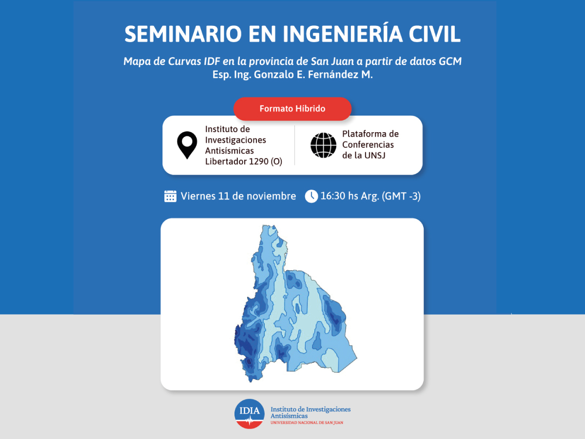 Seminario de Ingeniería Civil: "Mapa de Curvas IDF en la provincia de San Juan a partir de datos GCM"