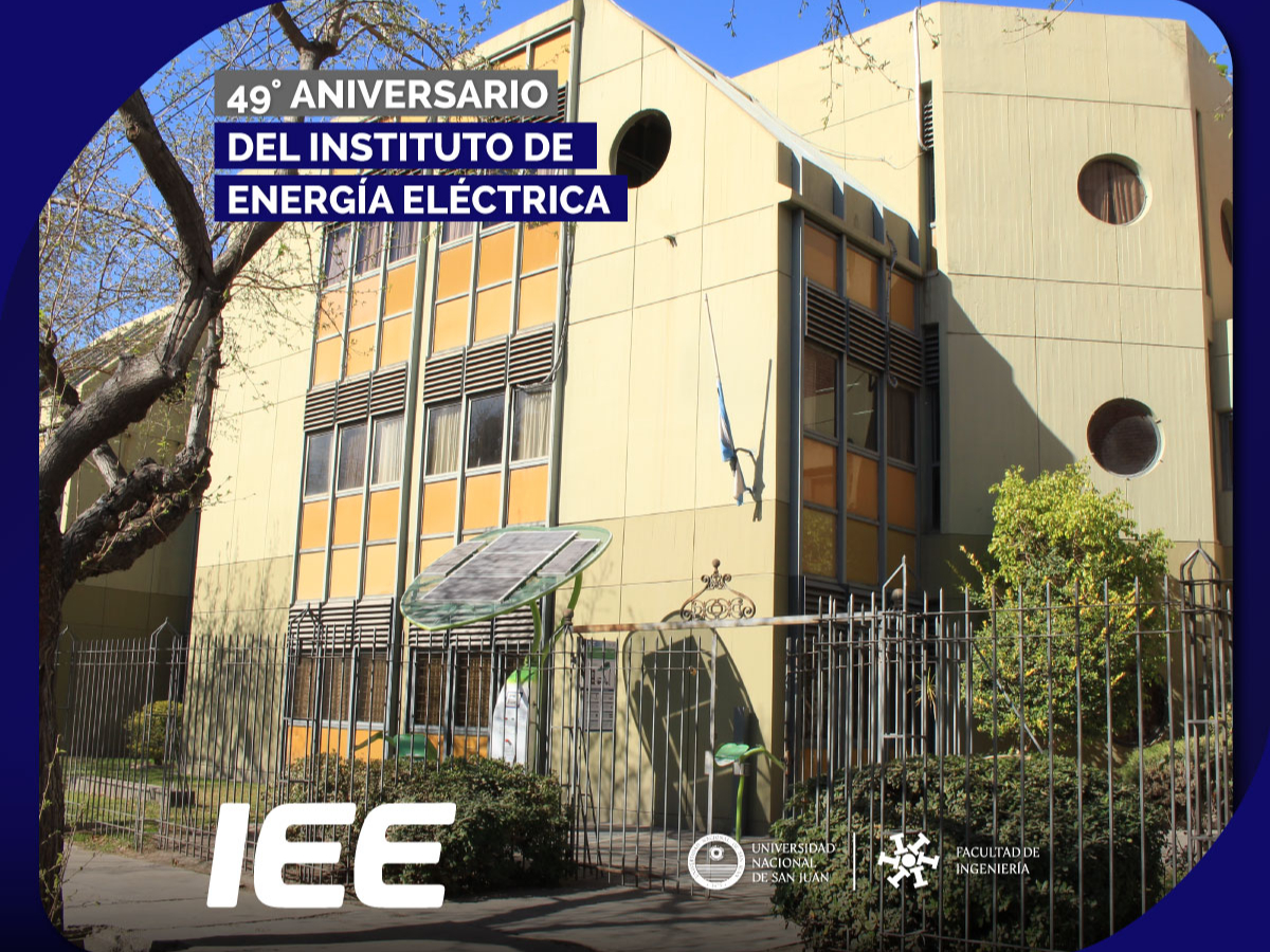 49° Aniversario del Instituto de Energía Eléctrica UNSJ- CONICET