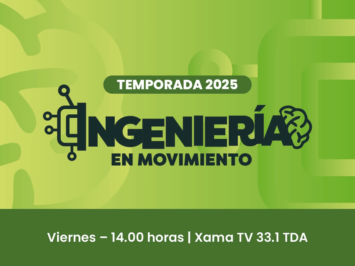 Comienza Ingeniería en movimiento, un programa de la FI en Xama señal Universitaria