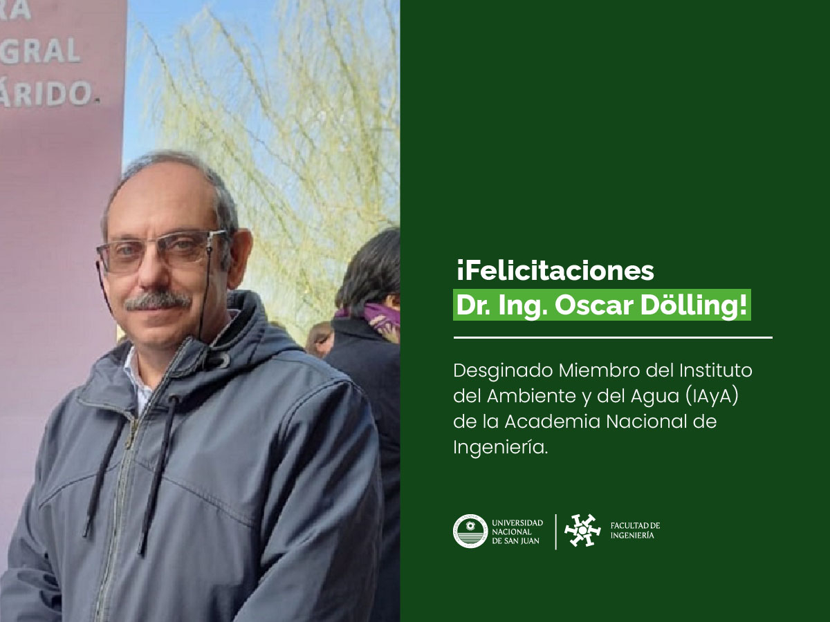 Oscar Dölling fue designado por la Academia Nacional de Ingeniería como Miembro del Instituto del Ambiente y del Agua (IAyA)