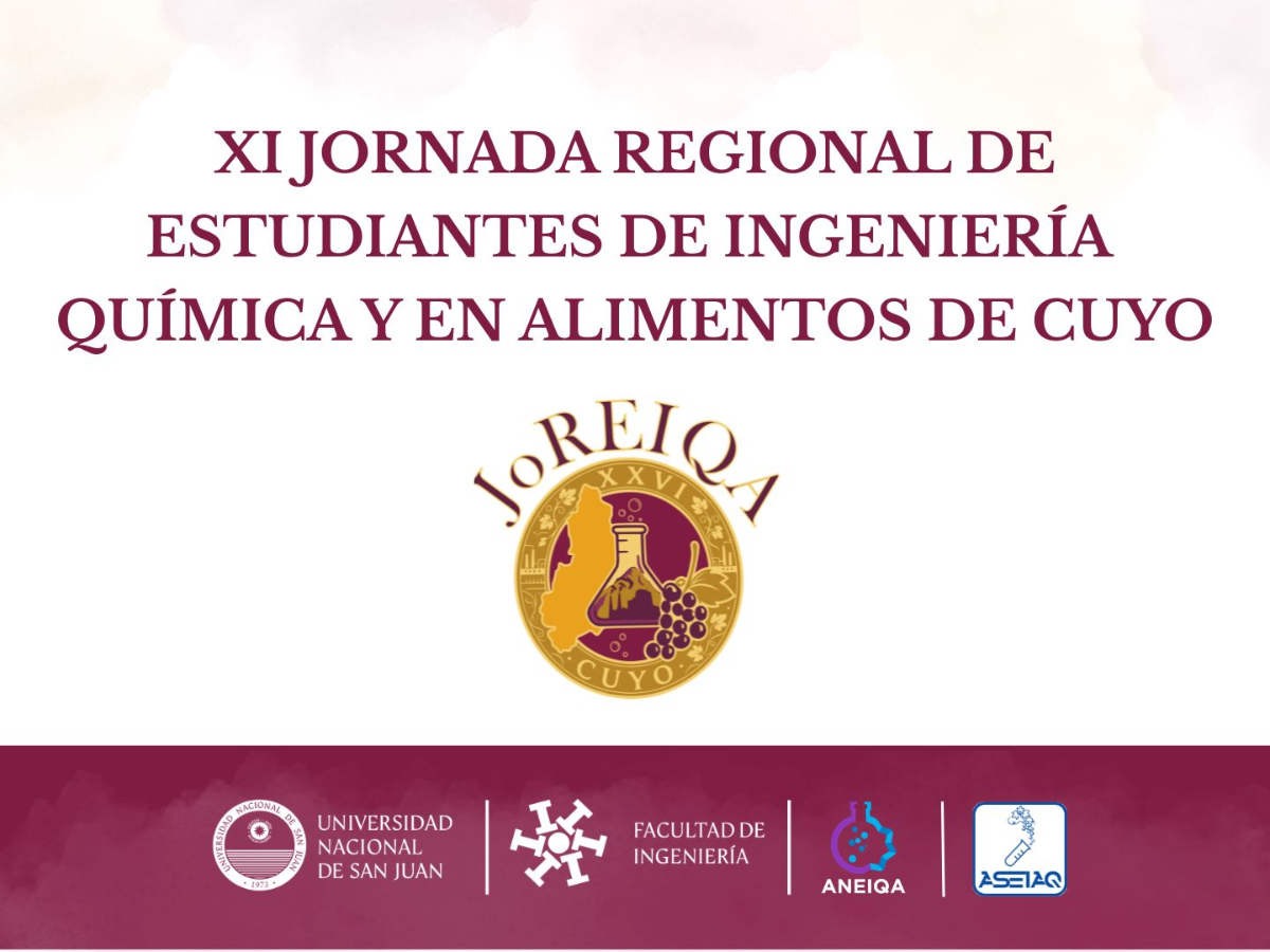 La Asociación Sanjuanina de Estudiantes de Ingeniería en Alimentos y Química ornganiza la JOREIQA  XXVI 